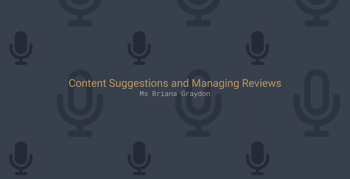 Content Suggestions and Managing Reviews